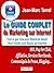 Le Guide complet du Marketi...