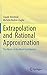 Extrapolation and Rational Approximation: The Works of the Main Contributors