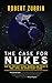 The Case For Nukes by Robert Zubrin