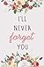 I'll Never Forget You - Pas...