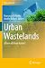 Urban Wastelands by Francesca Di Pietro