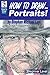 How to Draw... Portraits! (...