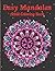 Easy Mandalas Adult Coloring Book: Beginners, Seniors, and People with Low Vision can all benefit from this adult coloring book.
