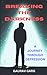 Breaking the Darkness: A Jo...
