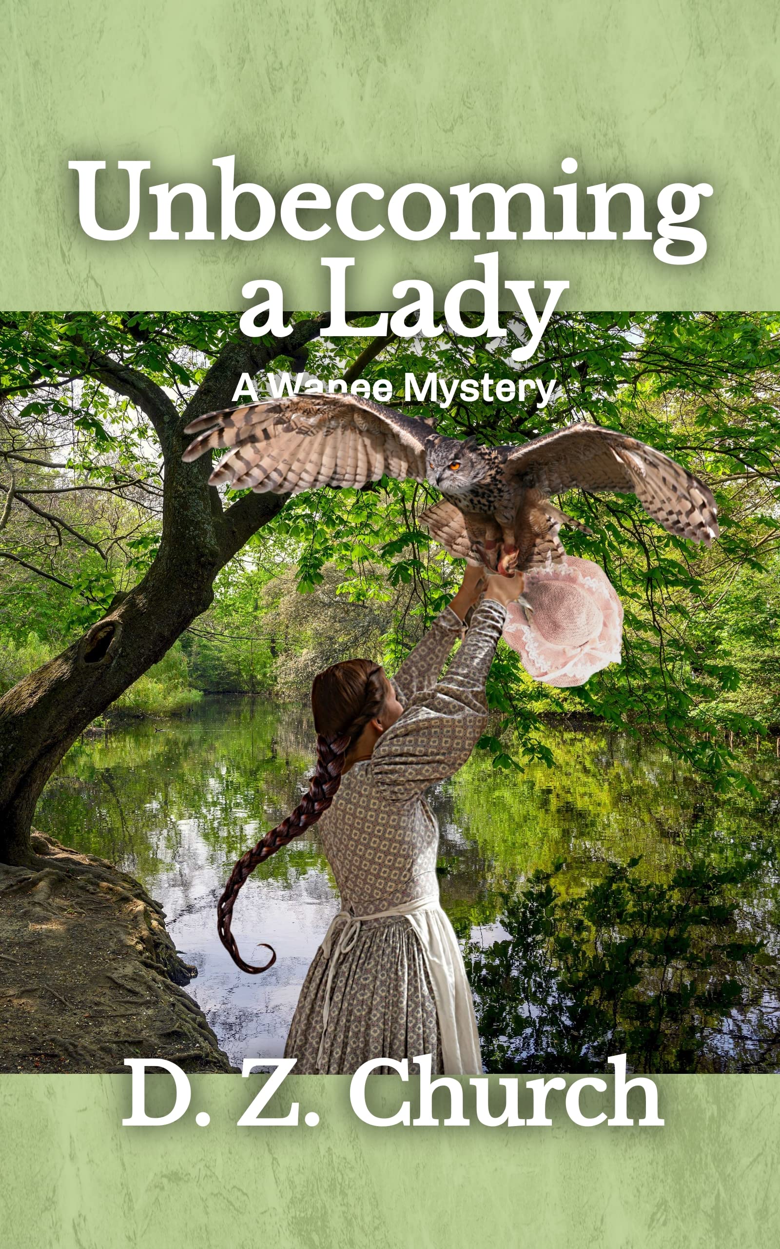 Unbecoming a Lady (Wanee Mysteries Book 1)