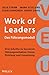Work of Leaders - Das Führu...