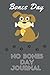 Bones Day No Bones Day: Jou...
