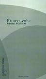 Roncesvals: Roncevaux - Orreaga (ouvrage trilingue) (2017) Roncesvals: Roncevaux - Orreaga (ouvrage trilingue) (2017)