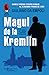 Magul de la Kremlin by Giuliano da Empoli Magul de la Kremlin by Giuliano da Empoli