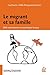 Le migrant et sa famille by Odile Reveyrand-Coulon