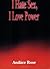 I Hate Sex, I Love Power