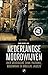 Nederlandse moordwijven: over golddiggers, crime passionel, bloedwraak en dodelijke jaloezie