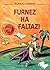 Furnez ha faltazi - skridoù...