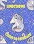 Unicorni Libro da Colorare:...