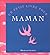 Un Petit Livre pour Maman by Hélène Seyrès