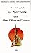 LES SECRETS DES CINQ PILIERS DE L'ISLAM by Al Ghazali Abu Hamid