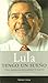Lula.: Tengo un sueño