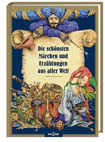 Die schönsten Märchen und Erzählungen aus aller Welt (Hardcover)