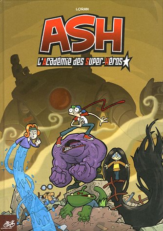 ASH, Tome 1 : L'Académie des Super-Héros (Paperback)