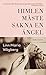 Himlen måste sakna en ängel by Linn Maria Wågberg