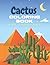 Cactus Coloring Book For Toddlers by Earl Clark