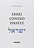 Ebrei contro Israele