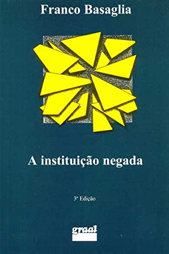 A Instituição Negada (Paperback)