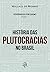 Governados por quem? História das plutocracias no Brasil by Wallace de Moraes