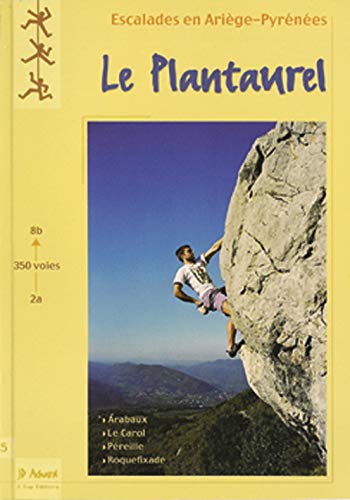 Le Plantaurel - Escalades en Ariège-Pyrénées (Paperback)