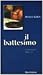 Il battesimo. Celebrazione ...