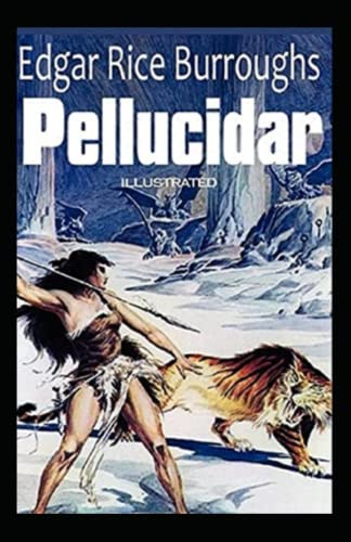 Pellucidar Illustrated