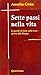 Sette passi nella vita. Le ...