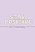 The 5-Minute Diary - STAY POSITIVE: 5 Minutes a Day for More Mindfulness | Stress Relief | Cultivate Positivity, Gratitude and Happiness | Self Help | ... | Gratitude Journal | Journal for Women