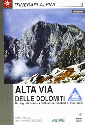 Alta via delle Dolomiti (Paperback)