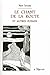 Le chant de la route et autres poèmes by Mark Turcotte