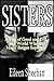 SISTERS: A Tale of Good and Evil in a World Where Magic Reigns Supreme: Large Print