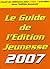 LE GUIDE DE L'EDITION JEUNE...