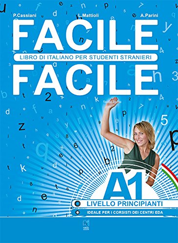 Facile facile. Italiano per studenti stranieri. A1 livello principanti (Paperback)