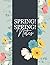 Spring! Spring! Notes by Joyce Spring