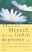 Wenn der Mensch, den du liebst, depressiv ist.