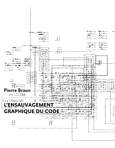 L'Ensauvagement graphique du code (Paperback)