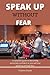 SPEAK UP WITHOUT FEAR: A co...