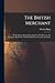 The British Merchant; Or, C...
