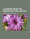 A Warning from the Edison Electric Light Co