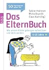 Das ElternBuch: Wie unsere Kinder geborgen aufwachsen und stark werden Das ElternBuch: Wie unsere Kinder geborgen aufwachsen und stark werden