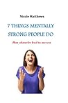 7 things mentally...