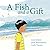 A Fish and A Gift by Liesl Jobson