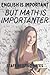 English is Important but Ma...