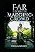 Far from the Madding Crowd:(Annotated Edition)