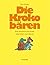 Die Krokobären: Eine Geschi...